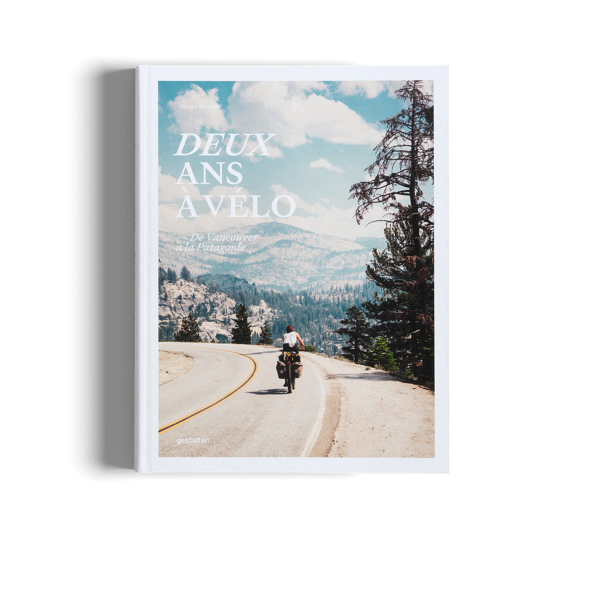 Deux ans à Vélo, de Vancouver à la Patagonie par Martijn Doolaard