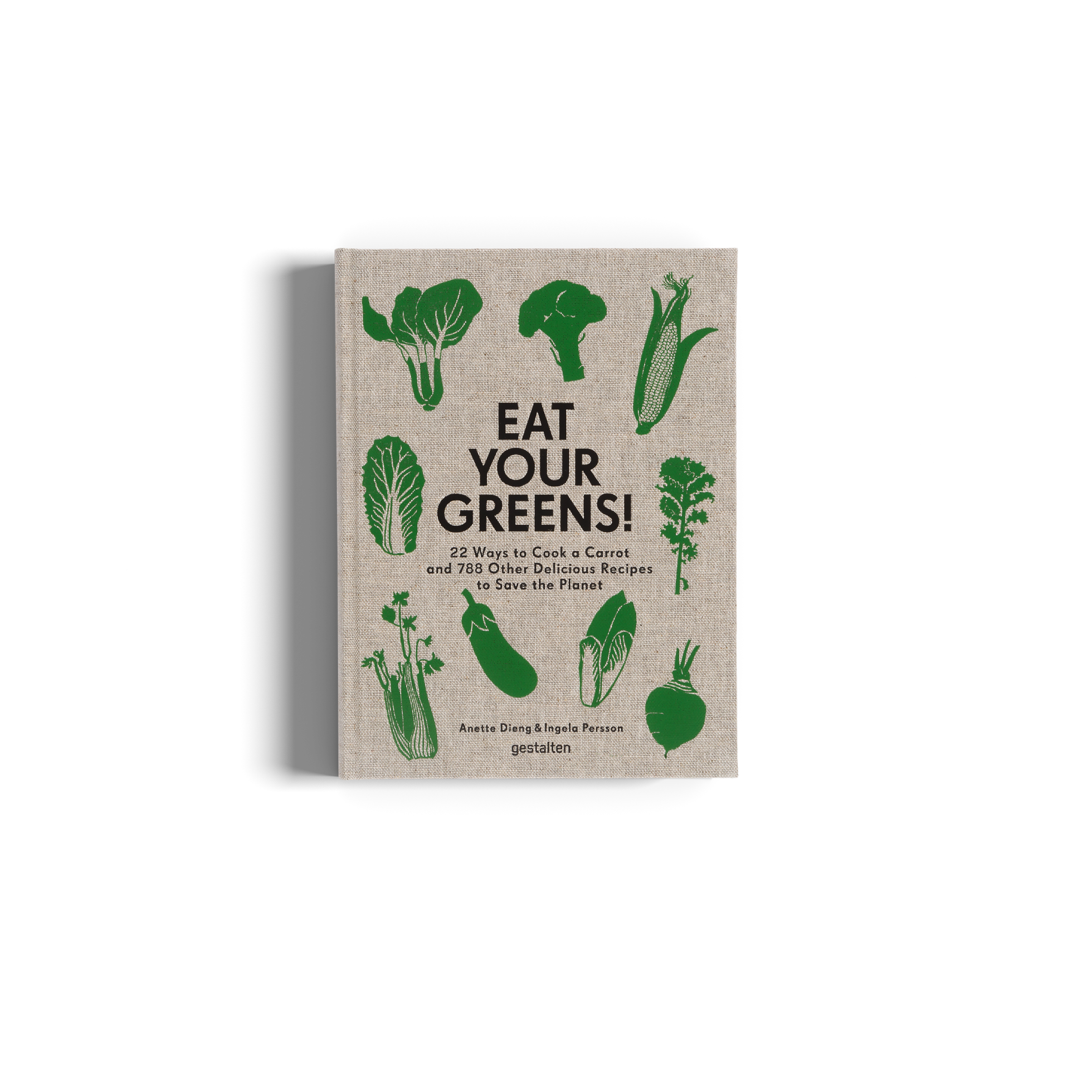 Eat your greens plant based recipes book by gestalten