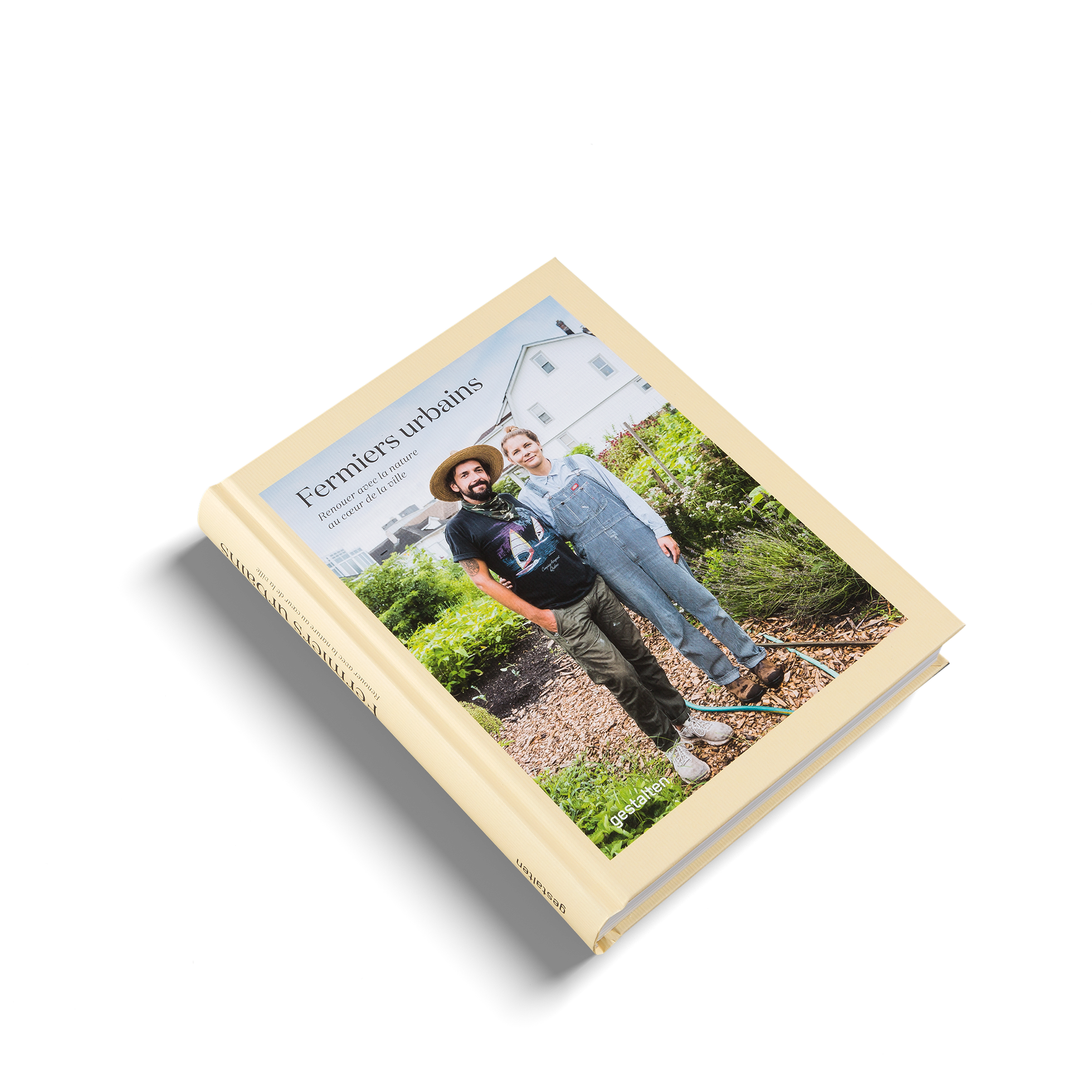 Fermiers urbains - Renouer avec la nature au cœur de la ville est un livre sur les joies de l'agriculture urbaine par gestalten et Valéry Rizzo.