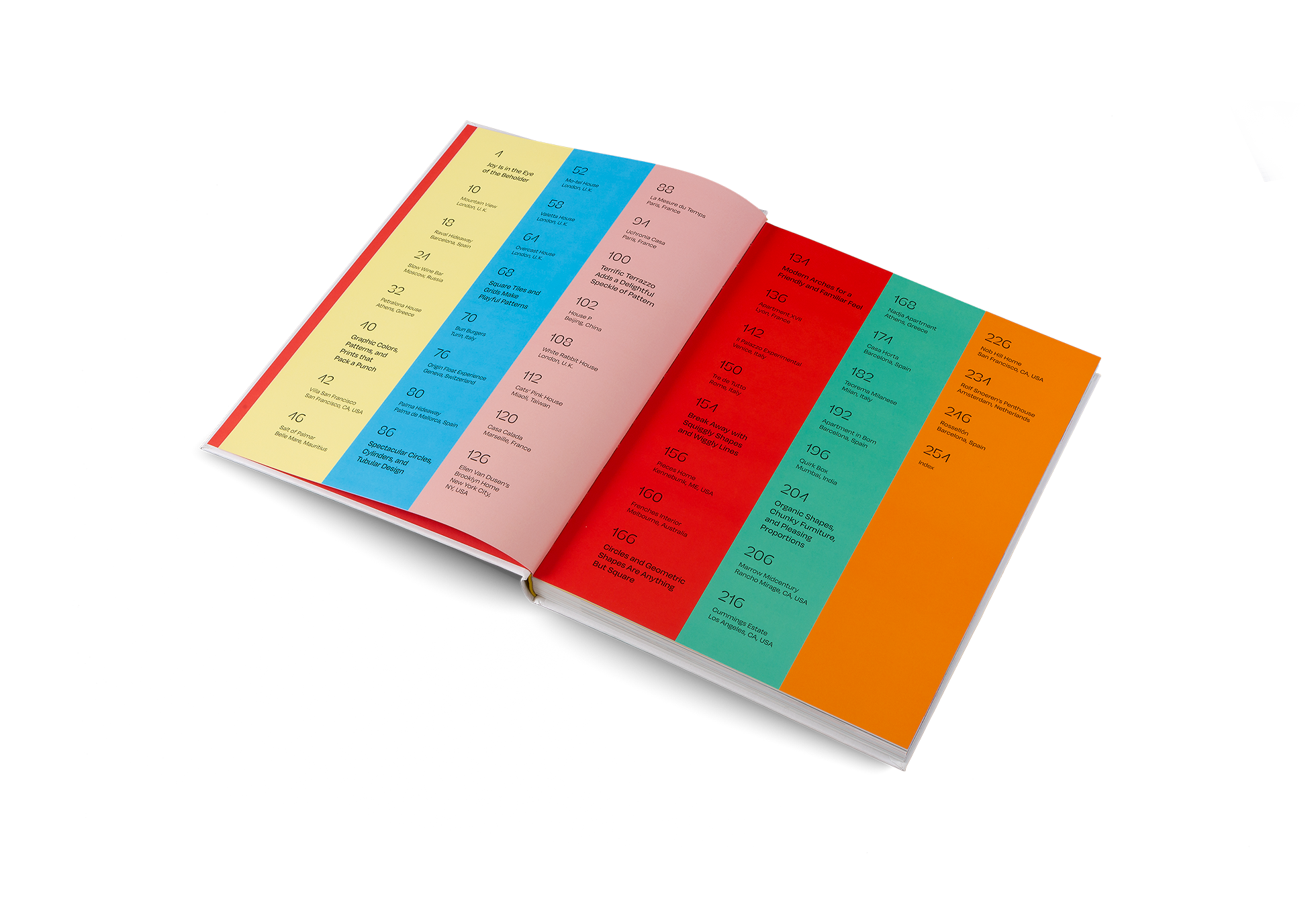 As a perfect antidote to spaces void of colour or pattern, House of Joy is a book for those who aspire to have homes, bursting with life.