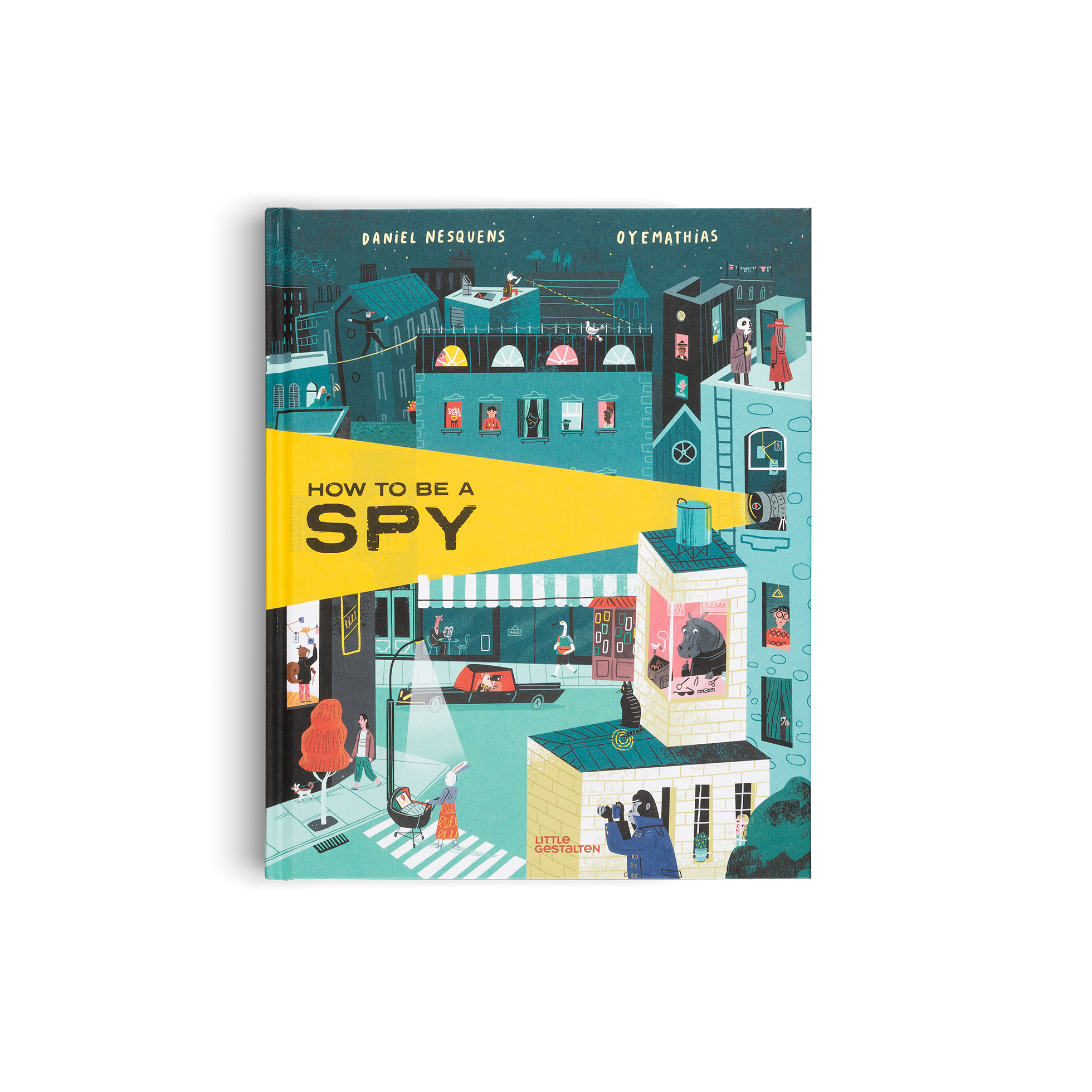 How to Be a Spy by Daniel Nesquens and Oyemathias