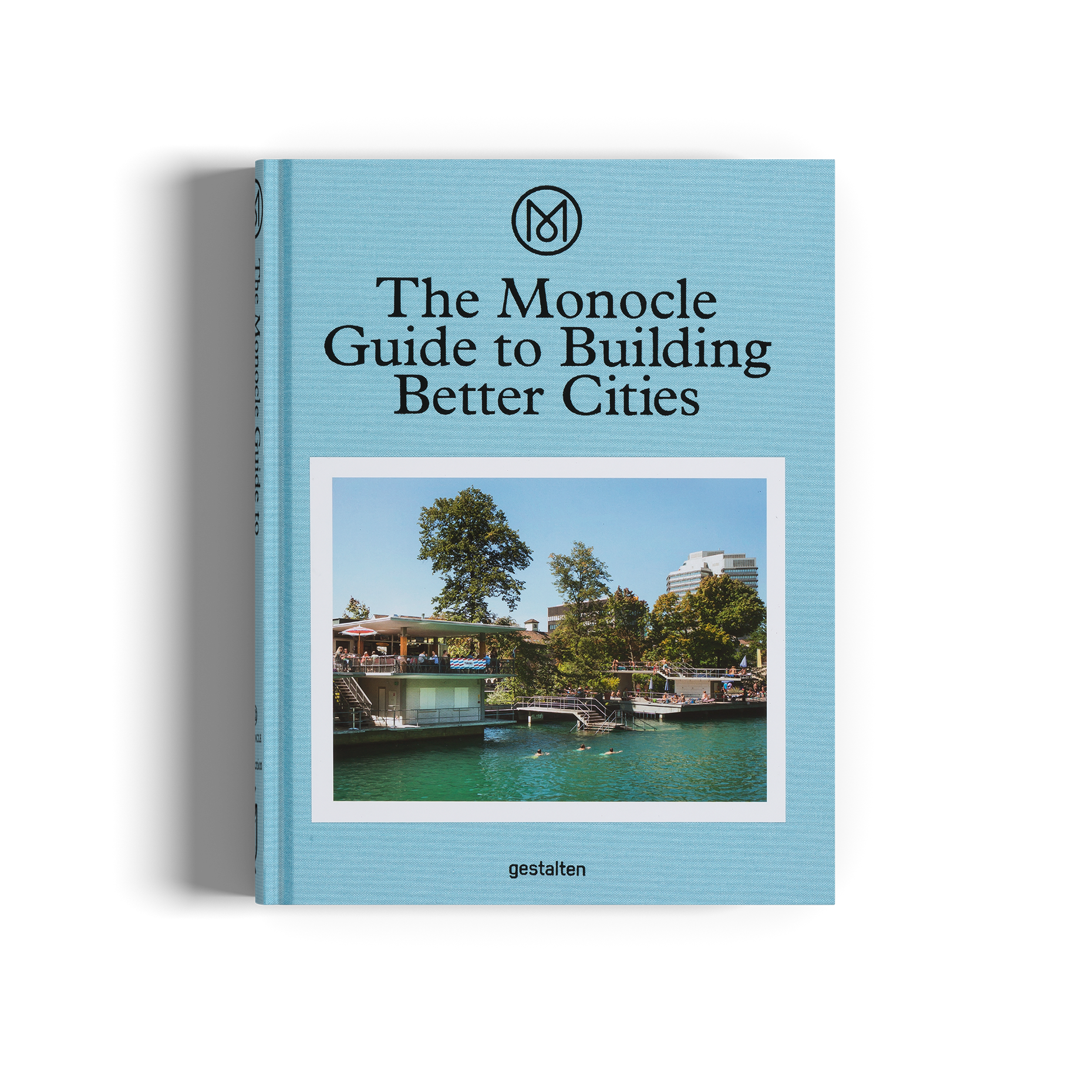 The Monocle Guide to Building Better Cities by gestalten