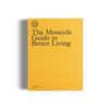 The Monocle Guide to Better Living by gestalten