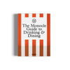 Monocle Guide Drinking Dining gestalten coffee table book