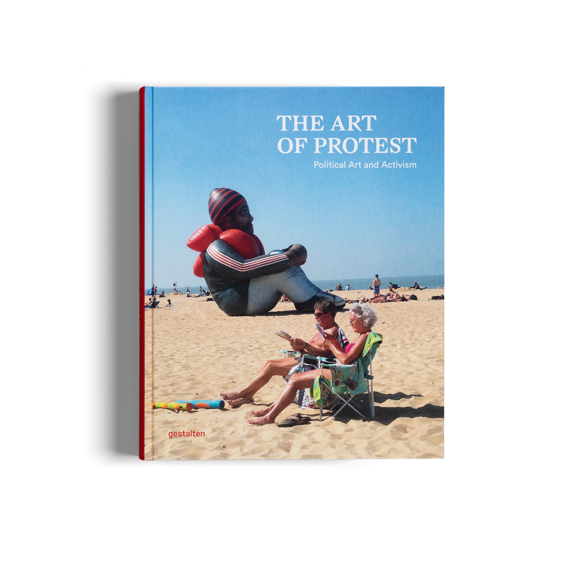 The Art of Protest is a book by gestalten about Political Art and Activism