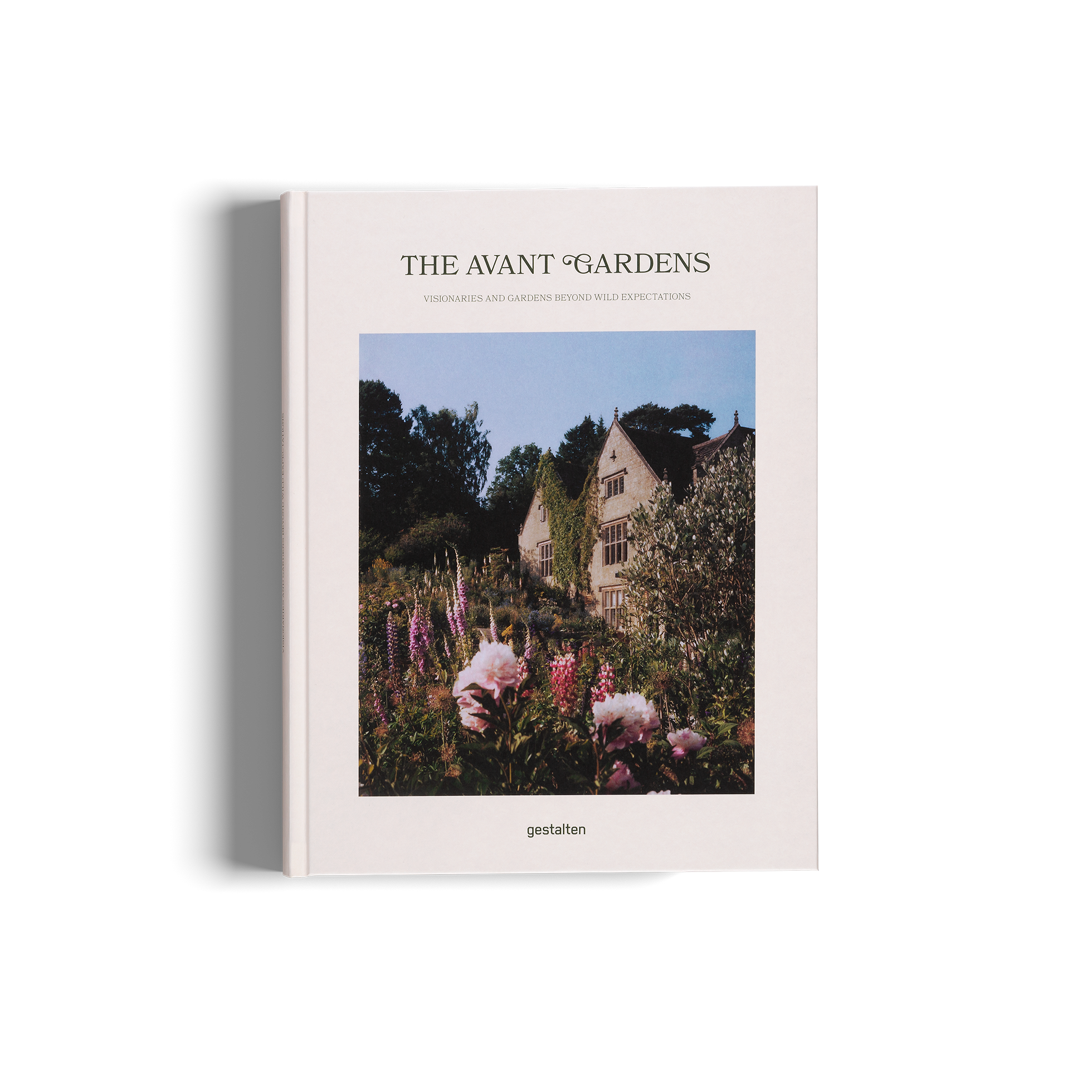 The Avant Gardens - Visionaries and Gardens Beyond Wild Expectations