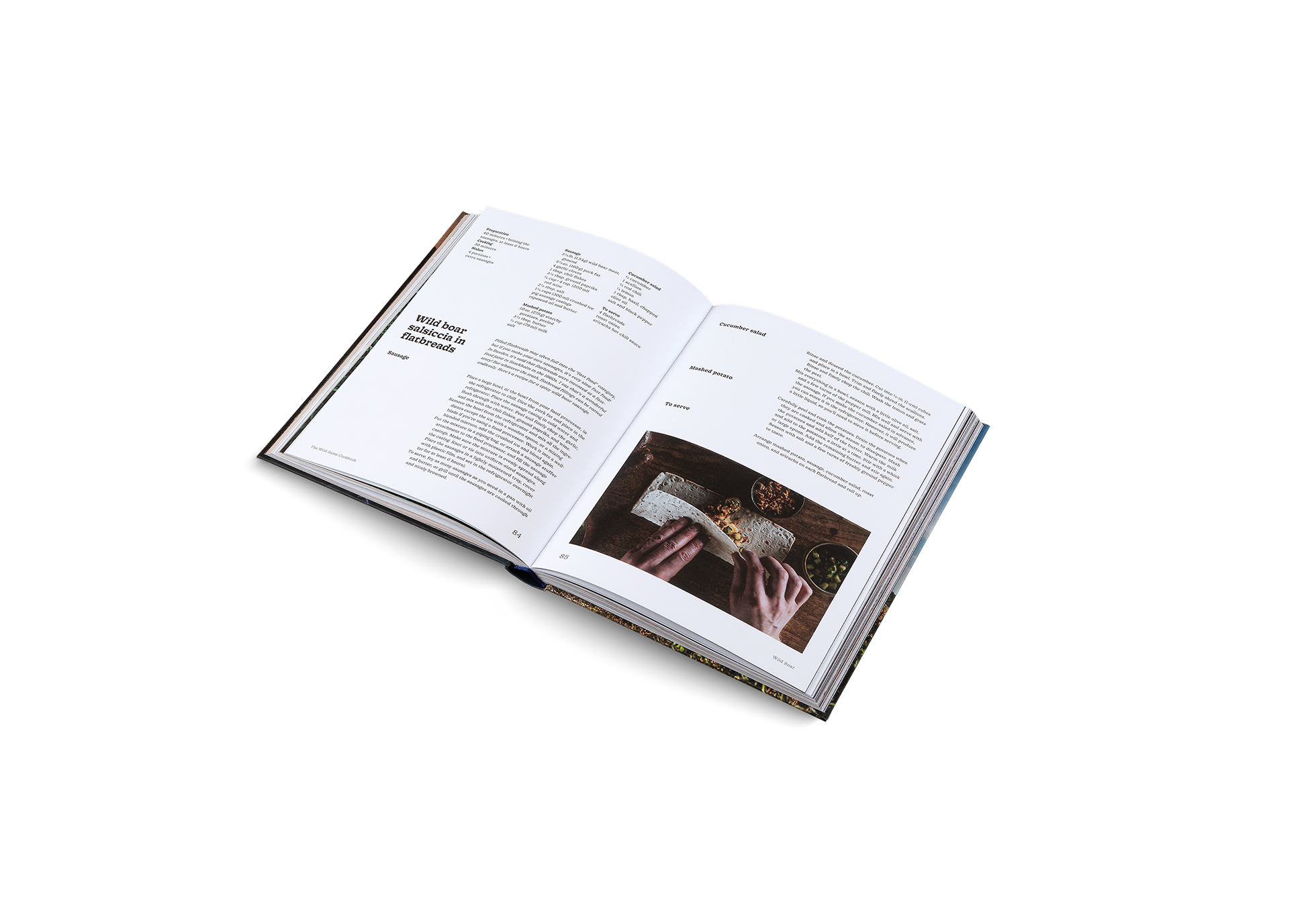 Filled flatbreads may often fall into the “fast food” category, but if you make your own sausages, it’s very slow fast food! In Sweden, it’s said that flatbreads were invented at a fastfood joint in Stockholm in the 1960s. I say that’s a wonderful story! But whatever the truth, flatbread fillings can be varied endlessly. Here’s a recipe for a spicy wild boar sausage, featured in The Wild Game Cookbook.