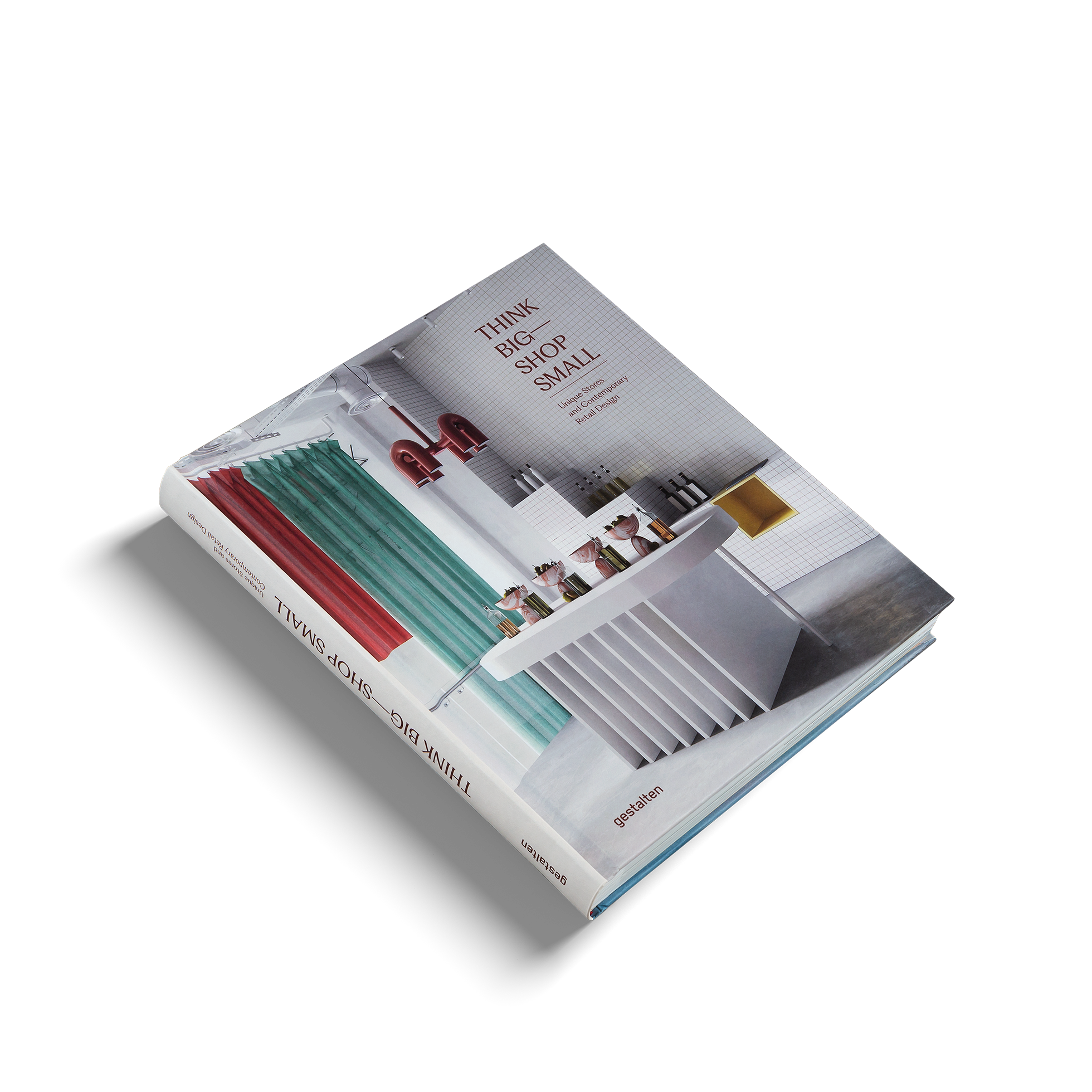 Unique Stores and Contemporary Retail Design in Think Big - Shop Small by gestalten