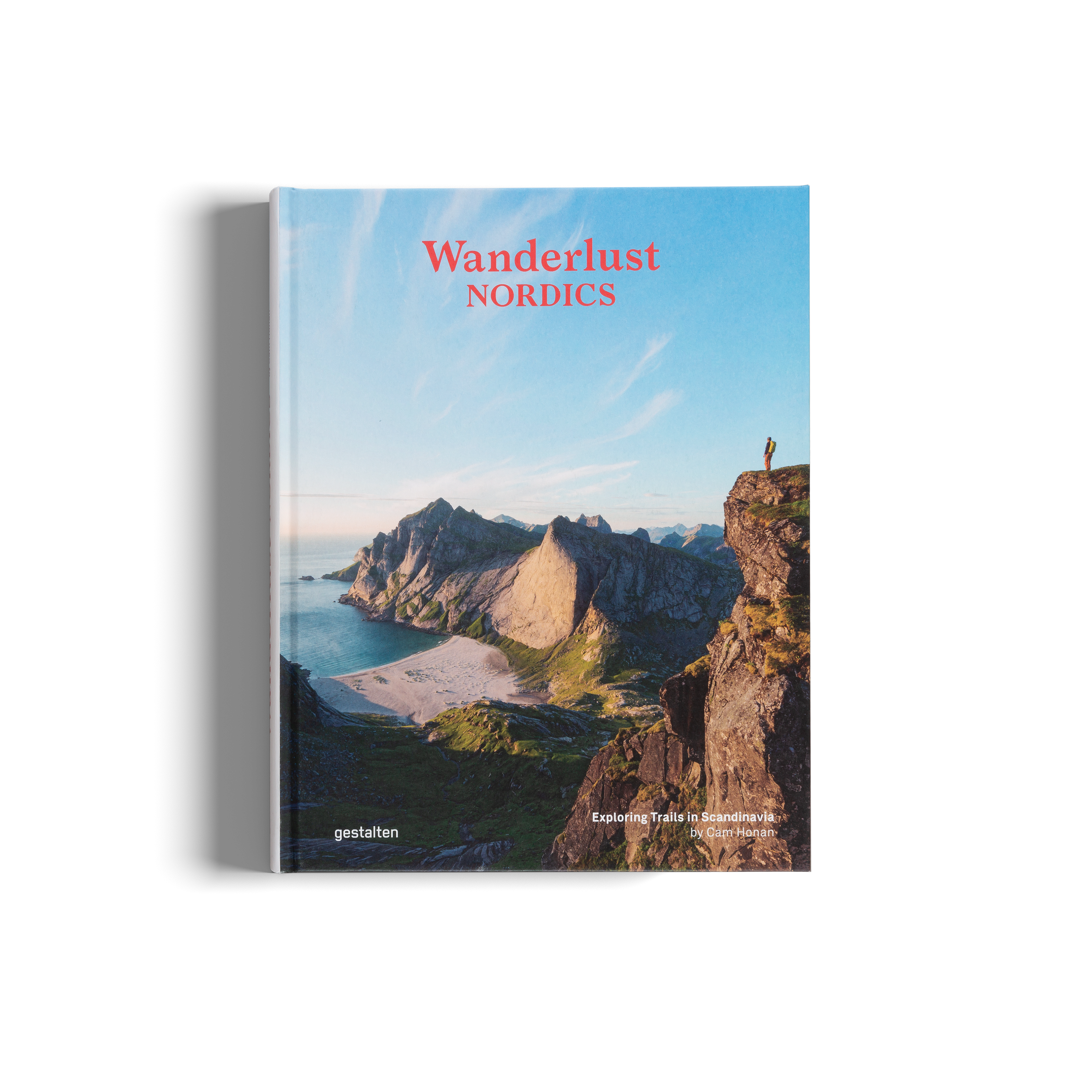 Wanderlust Nordics - Exploring Trails in Scandinavia by Cam Honan