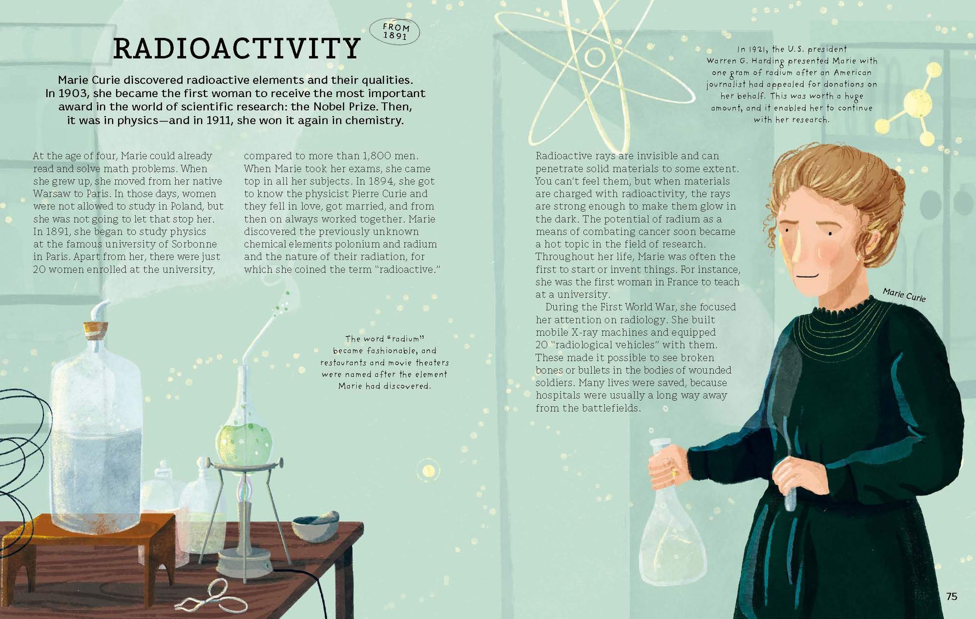 Marie Curie discovered radioactive elements and their qualities. Who Invented This? by Little Gestalten tells you all about it.