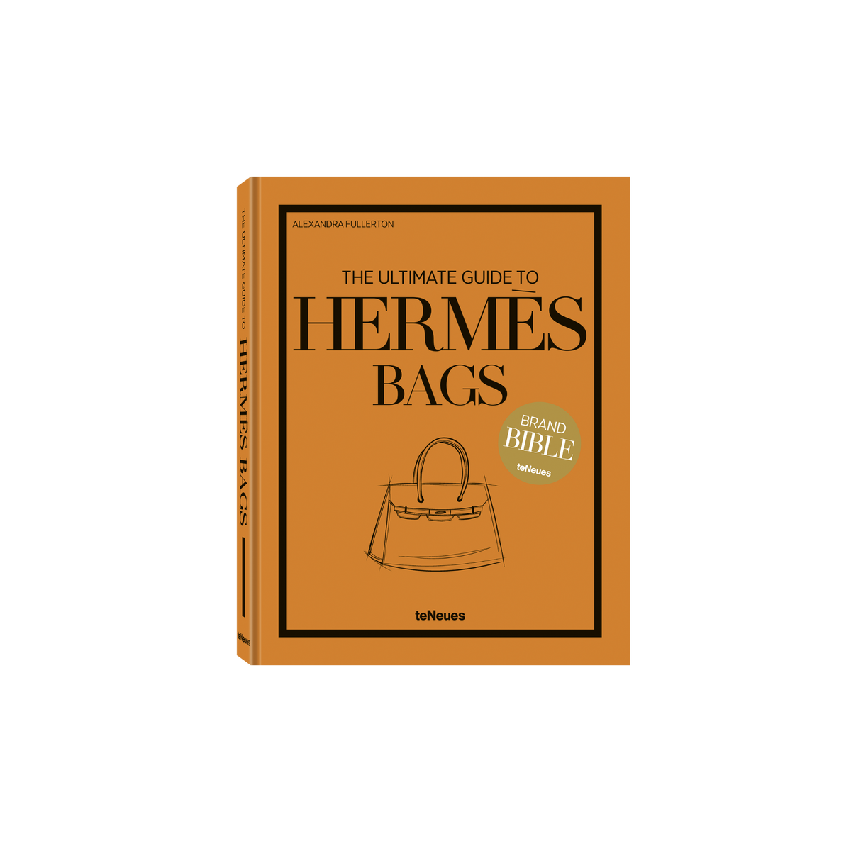 The Ultimate Guide to Hermès Bags The Ultimate Guide to Hermès Bags