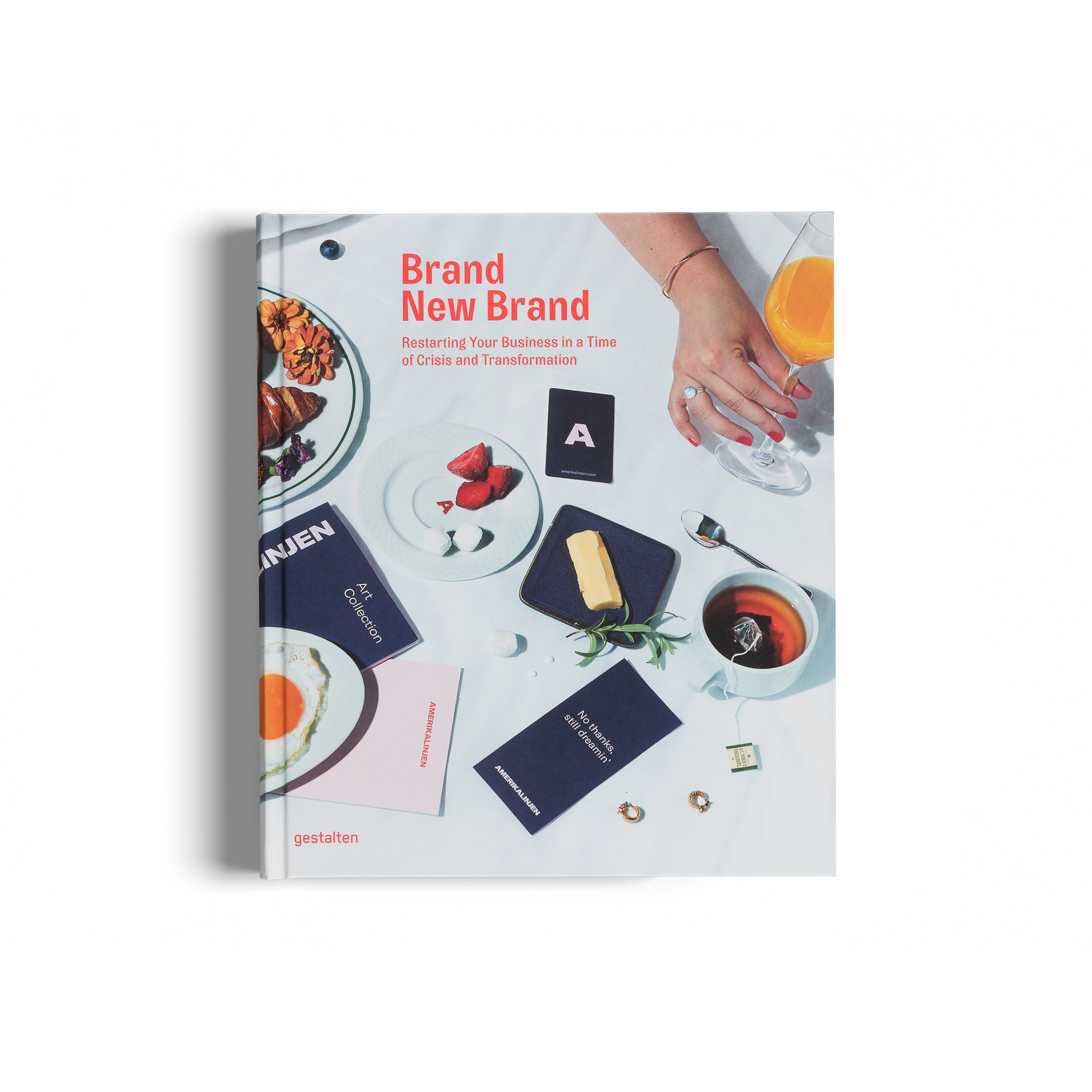 Brand New Brand, Restarting Your Business in a Time of Crisis and Transformation by gestalten