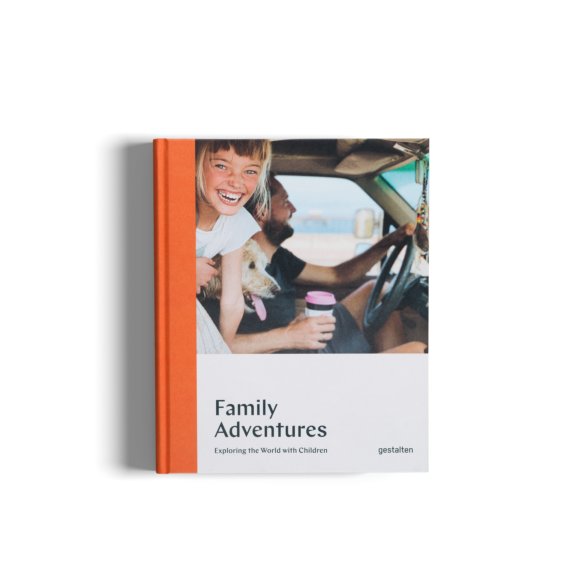 Family Adventures, exploring the world with children by gestalten