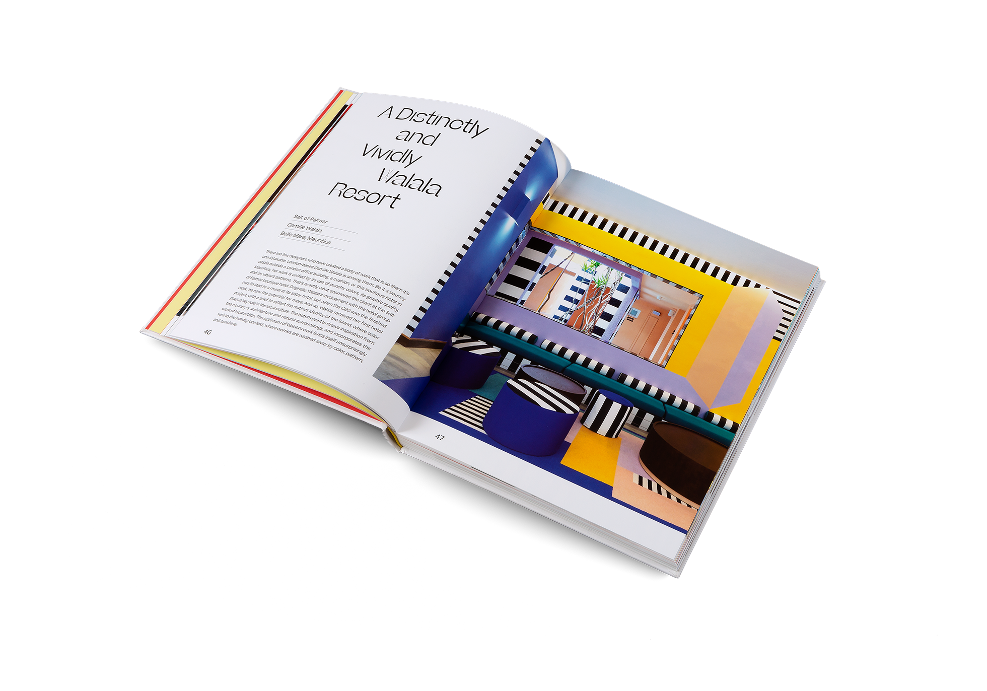 Originally, Camille Walala’s involvement with Salt of Palmar hotel was limited to a mural at its sister hotel, but when the CEO saw the finished work, he saw the potential for more. And so, Walala received her first hotel project, with a brief to reflect the distinct identity of the island, where color plays a key role in the local culture. The hotel’s palette draws inspiration from the country’s architecture and natural surroundings, and incorporates the work of local artists.