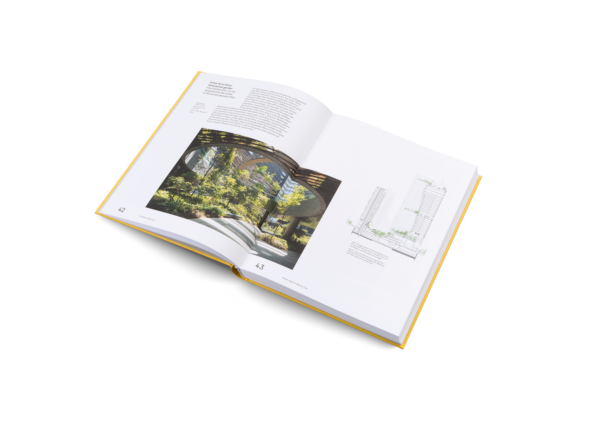 Green Heart in Marina One by Gustafson Porter + Bowman in Singapore is a A free-form three-dimensional garden. It shows how biodiversity can be designed into the center of the world’s densest cities.