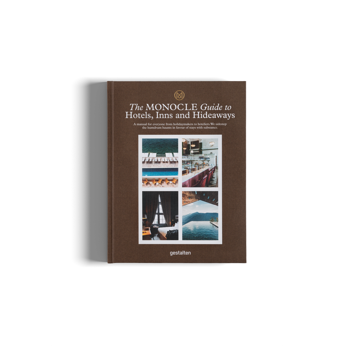 The MONOCLE Guide to Hotels, Inns and … The Monocle Guide to Hotels, Inns and Hideaways