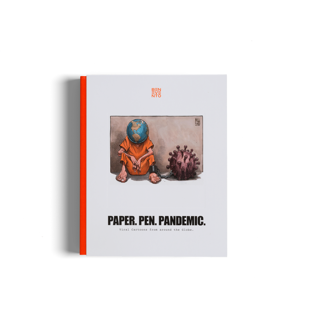 Paper. Pen. Pandemic. - Viral Cartoons from around the Globe