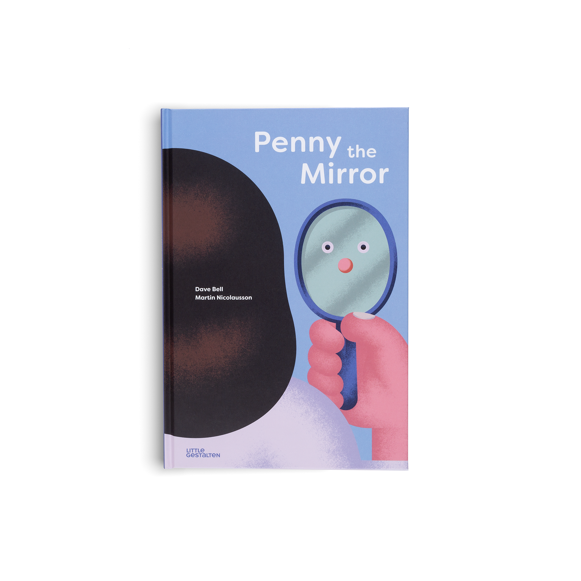 Penny the Mirror by Dave Bell, Martin Nicolausson and Little Gestalten.