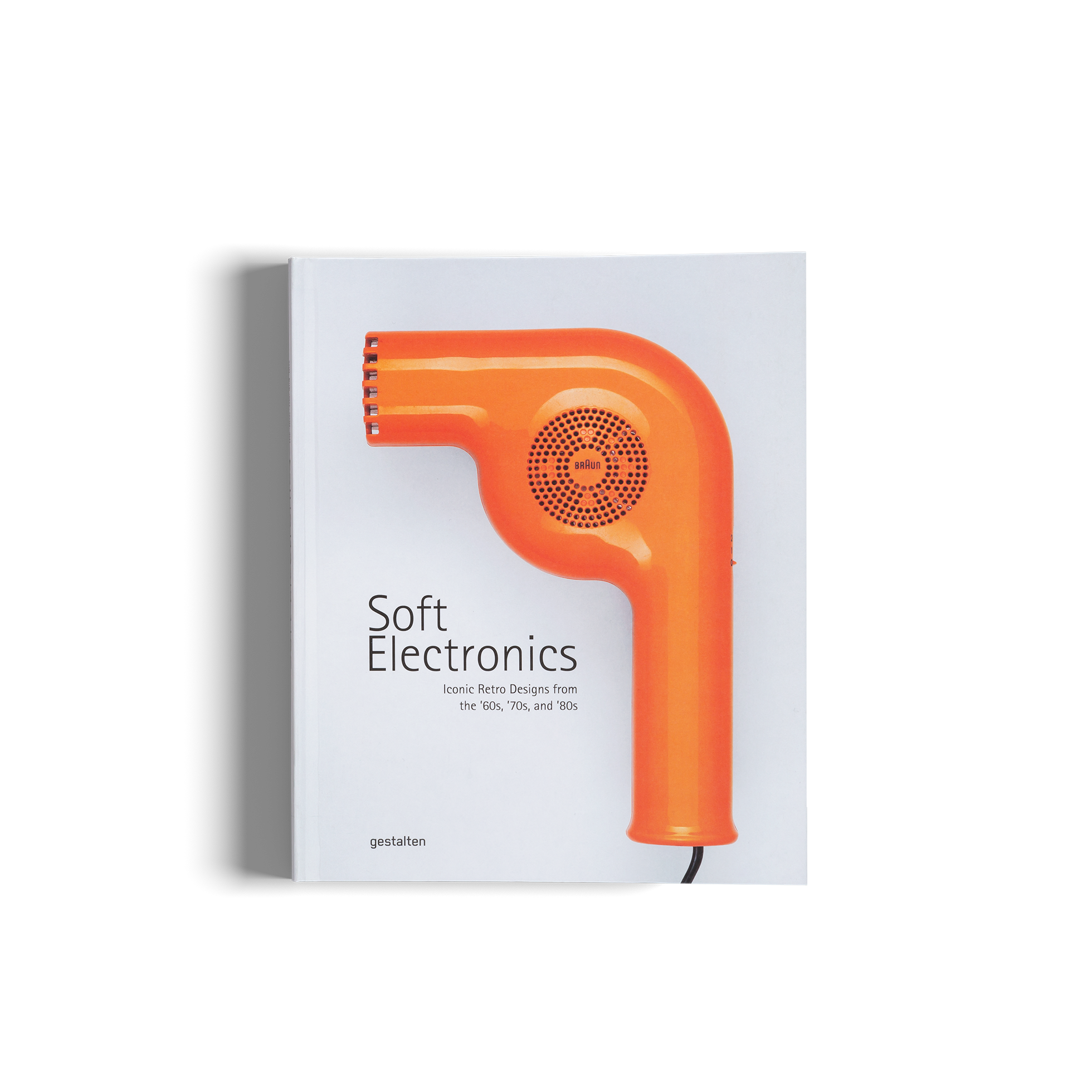 Soft Electronics - Iconic Retro Designs from the ’60s, ’70s, and ’80s is a book by gestalten and Jaro Gielens