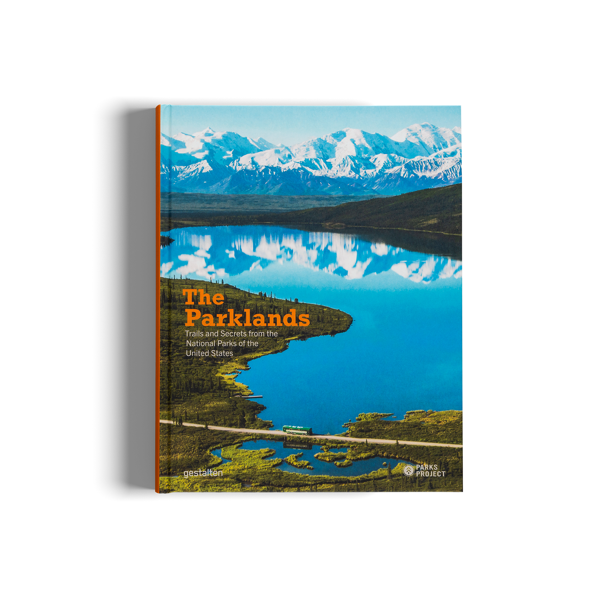 The Parklands, Trails and Secrets from the National Parks of the United States