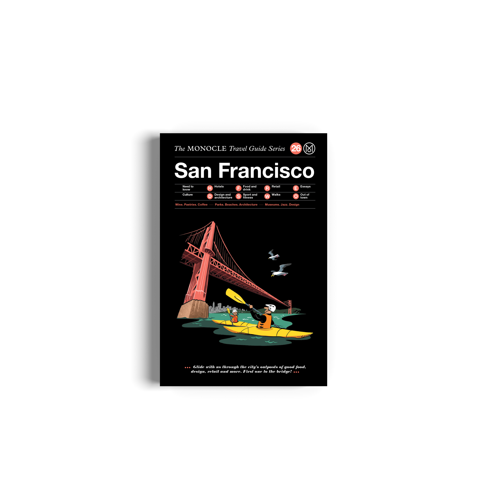 The Monocle Travel Guide to San Francisco - by Tyler Brule & Andrew Tuck  (Hardcover)